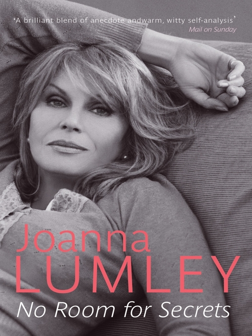 Title details for No Room for Secrets by Joanna Lumley - Wait list